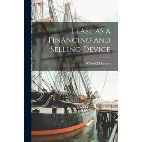 (영문도서) Lease as a Financing and Selling Device Paperback, Hassell Street Press, English, 9781013676253