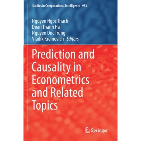 (영문도서) Prediction and Causality in Econometrics and Related Topics Paperback, Springer, English, 9783030770969