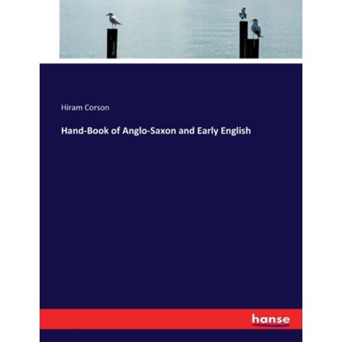 (영문도서) Hand-Book of Anglo-Saxon and Early English Paperback, Hansebooks, 9783337075361