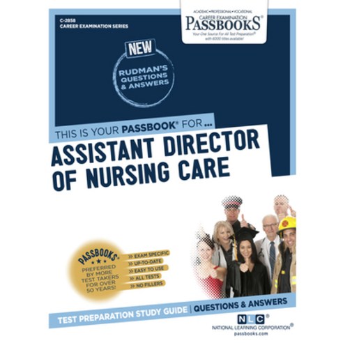 Assistant Director of Nursing Care Volume 2858 Paperback, Passbooks, English, 9781731828583