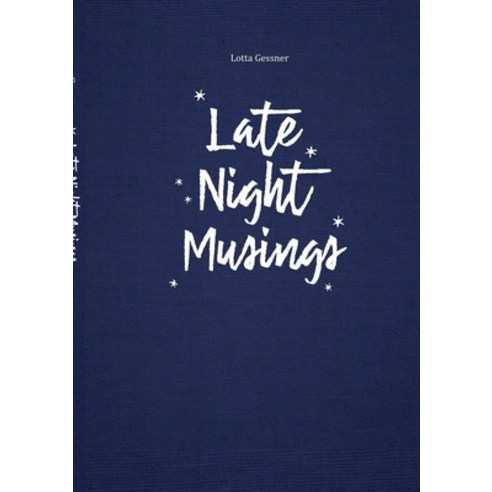 (영문도서) Late Night Musings Paperback, Books on Demand, English, 9783756219940