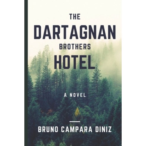 (영문도서) The Dartagnan Brothers Hotel Paperback, Independently Published, English, 9798843903763