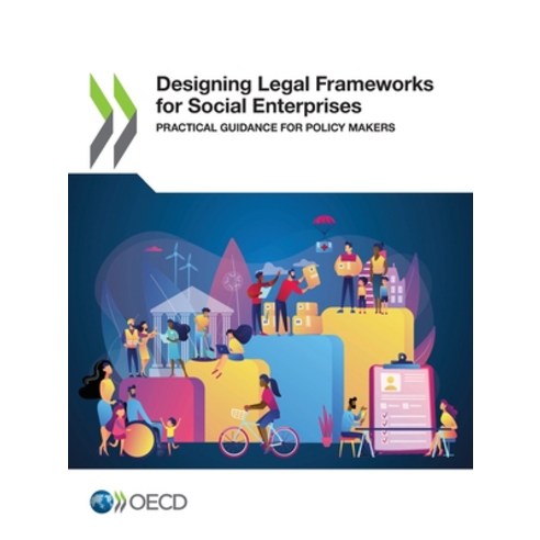 (영문도서) Designing Legal Frameworks for Social Enterprises Paperback, Org. for Economic Cooperati..., English, 9789264771024