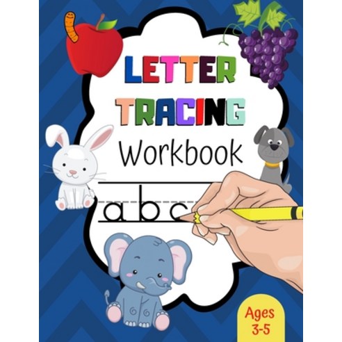 (영문도서) Letters Tracing Workbook: Abc Book for Kids Boy and Girls 3-5 - Handwriting Practice - Childr... Paperback, Independently Published, English, 9798717735056