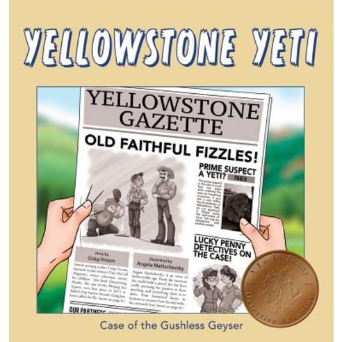 Yellowstone Yeti: Case of the Gushless Geyser Hardcover, Sharlie Adventures, English, 9781941420409