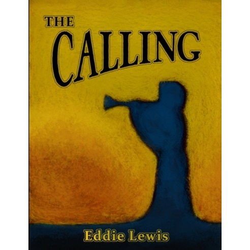 (영문도서) The Calling Paperback, Lulu.com, English, 9781329719613