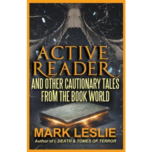(영문도서) Active Reader: And Other Cautionary Tales from the Book World Paperback, Draft2digital, English, 9781386544029