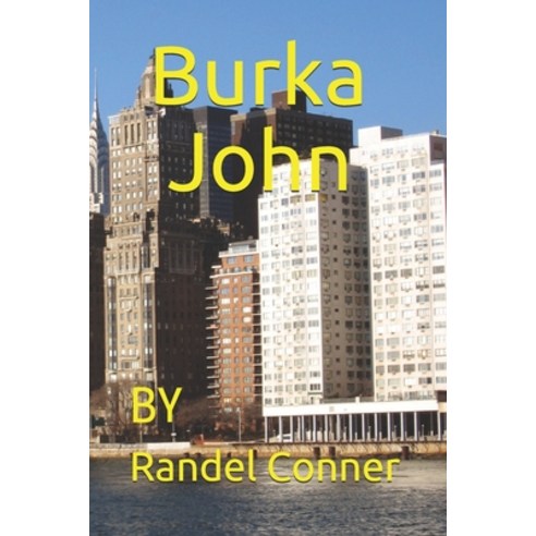 (영문도서) Burka John: Burka John Paperback, Independently Published, English, 9798459365719
