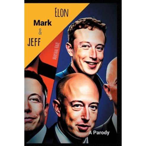 (영문도서) Elon Mark and Jeff: A Parody Paperback, Bhang-Bhang Productions, English, 9781774818602