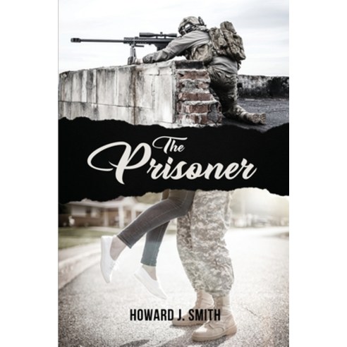 The Prisoner Paperback, Dorrance Publishing Co., English, 9781649134523