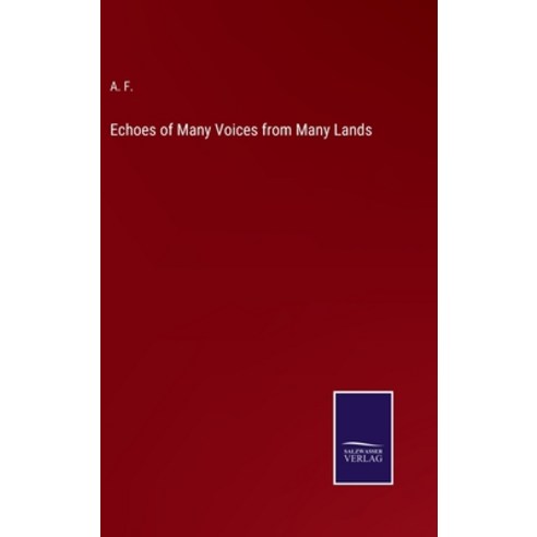 (영문도서) Echoes of Many Voices from Many Lands Hardcover, Salzwasser-Verlag, English, 9783375083113