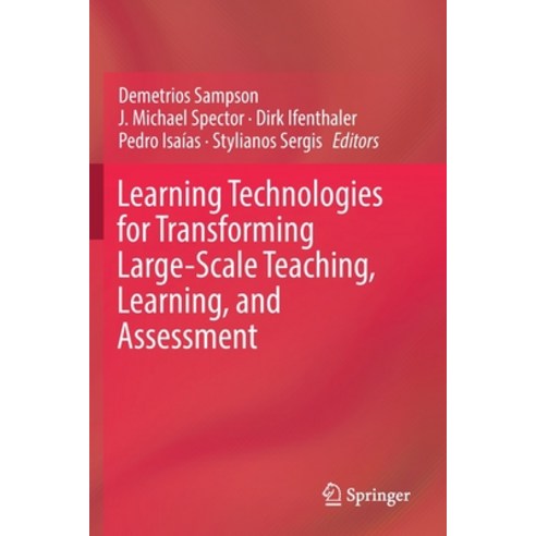 Learning Technologies for Transforming Large-Scale Teaching Learning and Assessment Paperback, Springer