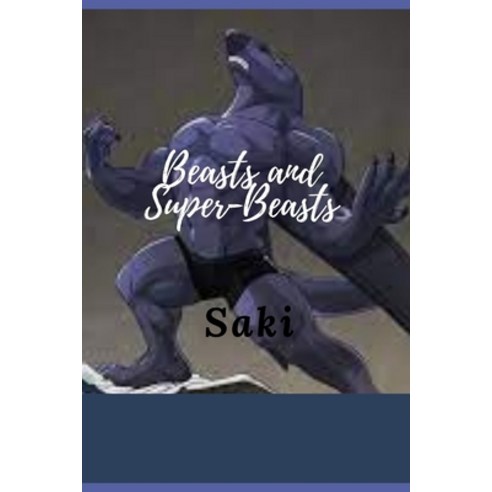 (영문도서) Beasts and Super-Beasts (Illustrated) Paperback, Independently Published, English, 9798461149802