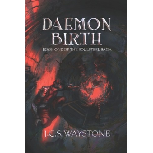 (영문도서) Daemon Birth: Book One of the Soulsteel Saga Paperback, Independently Published, English, 9798326058423