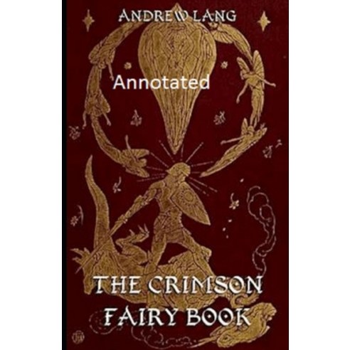 The Crimson Fairy Book annotated Paperback, Independently Published, English, 9798730838758