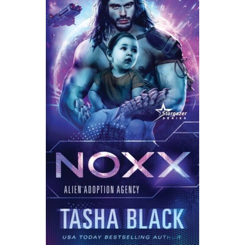 Noxx: Alien Adoption Agency #1 Paperback, Independently Published, English, 9798589707342