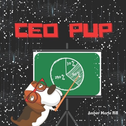(영문도서) CEO Pup: A Hilarious Adult Picture Book for Grown-ups Paperback, Independently Published, English, 9798361431892