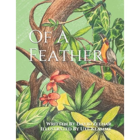 Of A Feather Paperback, Independently Published, English, 9798585578946