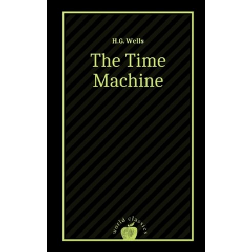 The Time Machine by H.G. Wells Paperback, Independently Published, English, 9798597295749