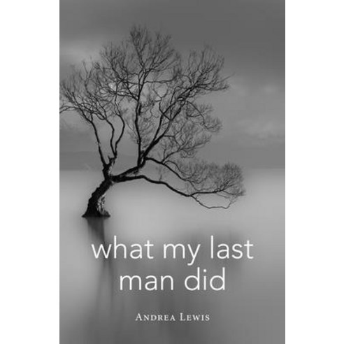 (영문도서) What My Last Man Did Paperback, Indiana University Press, English, 9780253026705