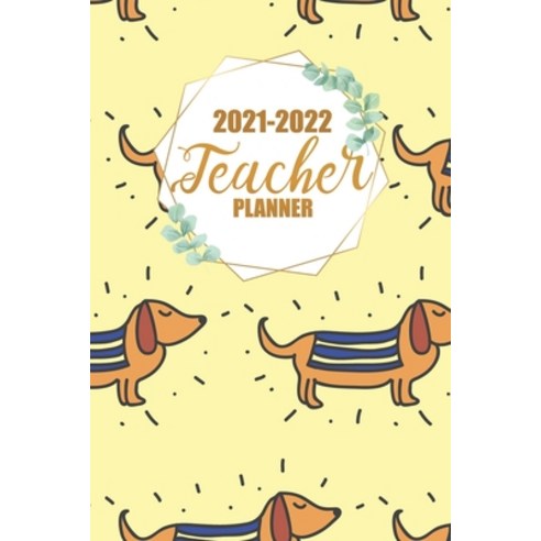 (영문도서) 2021-2022 Teacher Planner: Teacher Lesson Plan with Vertical Daily Weekly Agenda View Paperback, Independently Published, English, 9798508026554