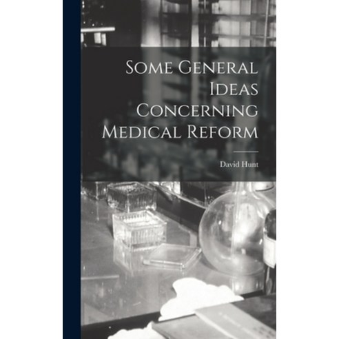 (영문도서) Some General Ideas Concerning Medical Reform Hardcover, Legare Street Press, English, 9781017632002