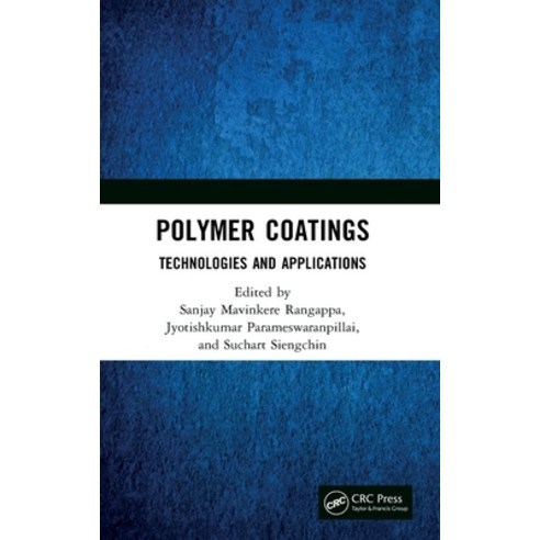 Polymer Coatings: Technologies and Applications Hardcover, CRC Press, English, 9780367189211