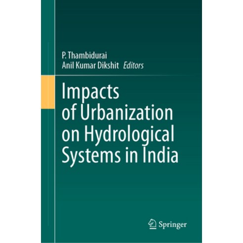 (영문도서) Impacts of Urbanization on Hydrological Systems in India Hardcover, Springer, English, 9783031216176