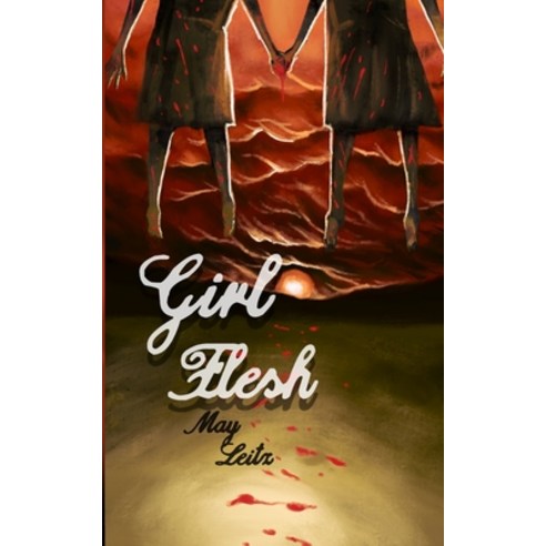 (영문도서) Girl Flesh Paperback, Independently Published, English, 9798338280416