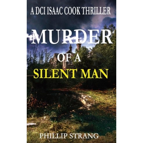 (영문도서) Murder of a Silent Man Paperback, Phillip Strang, English, 9781763516335