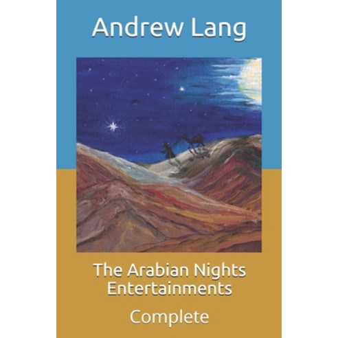 The Arabian Nights Entertainments: Complete Paperback, Independently Published, English, 9798704692973