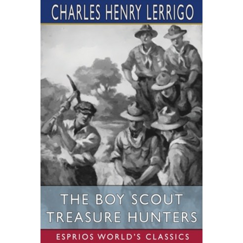 The Boy Scout Treasure Hunters (Esprios Classics) Paperback, Blurb, English, 9781034899051