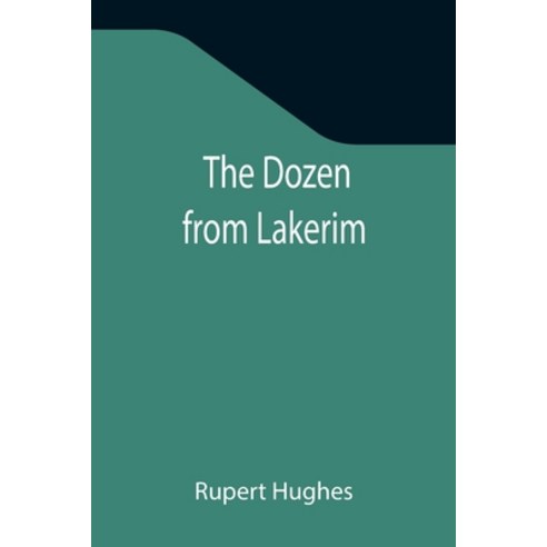 (영문도서) The Dozen from Lakerim Paperback, Alpha Edition, English, 9789355342089