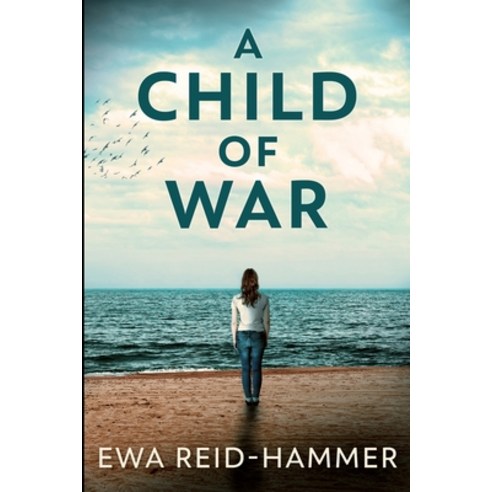 A Child of War Paperback, Blurb, English, 9781715599591