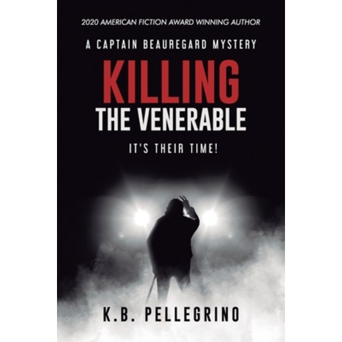 Killing The Venerable: It''s Their Time! Paperback, Westmass Opm, LLC, English, 9781951012076