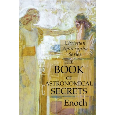The Book of Astronomical Secrets: Christian Apocrypha Series Paperback, Lamp of Trismegistus, English, 9781631184437