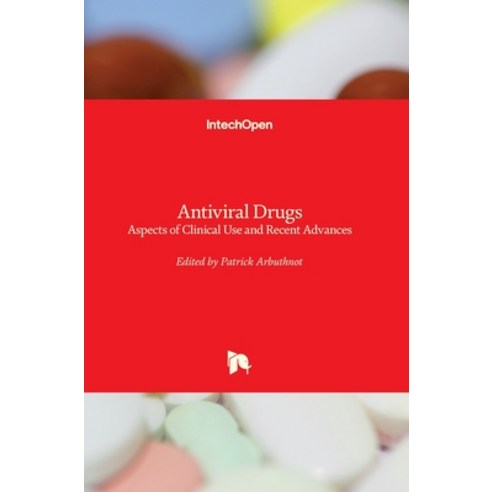 (영문도서) Antiviral Drugs: Aspects of Clinical Use and Recent Advances Hardcover, Intechopen, English, 9789535102564