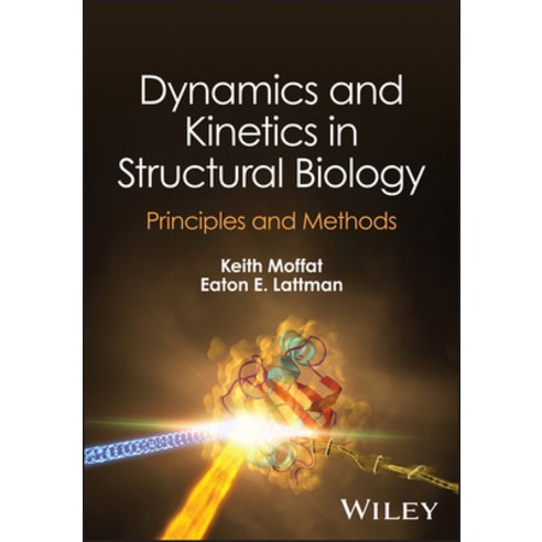 (영문도서) Dynamics and Kinetics in Structural Biology: Unravelling Function Through Time-Resolved Struc... Hardcover, Wiley, English, 9781119696285