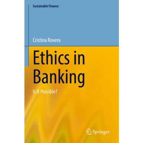 (영문도서) Ethics in Banking: Is It Possible? Paperback, Springer, English, 9783031221507