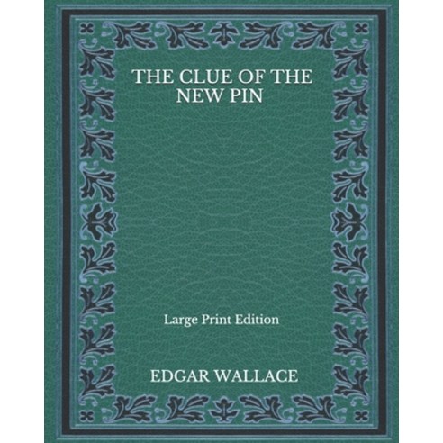 The Clue Of The New Pin - Large Print Edition Paperback, Independently Published, English, 9798565846515