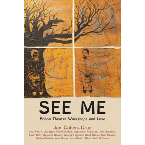 (영문도서) See Me: Prison Theater Workshops and Love Paperback, New Village Press, English, 9781613322475