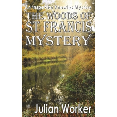 (영문도서) The Woods of St Francis Mystery Paperback, Mirador Publishing, English, 9781913833909