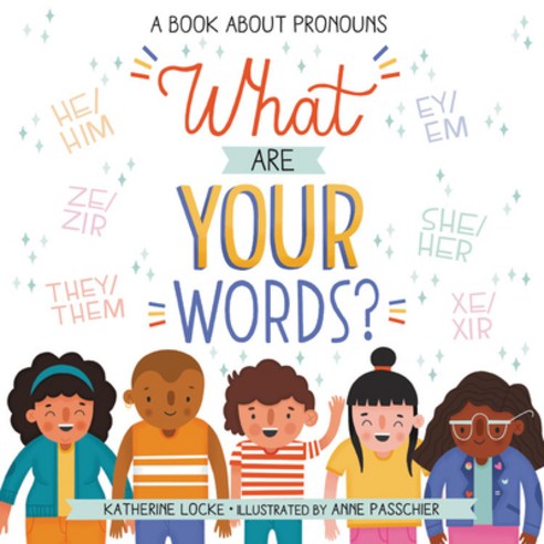 What Are Your Words?: A Book about Pronouns Hardcover, Little, Brown Books for You..., English, 9780316542067