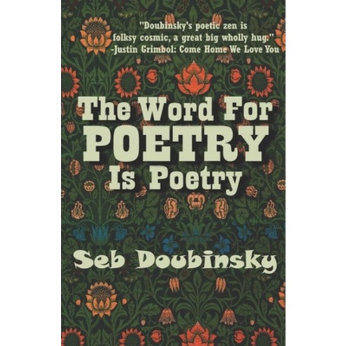 The Word For Poetry Is Poetry Paperback, Independently Published