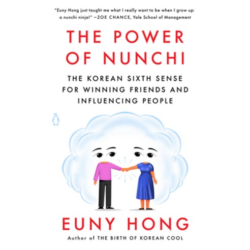The Power of Nunchi: The Korean Sixth Sense for Winning Friends and Influencing People Paperback, Penguin Life, English, 9780143134473