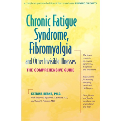 (영문도서) Chronic Fatigue Syndrome Fibromyalgia and Other Invisible Illnesses: The Comprehensive Guide Paperback, Hunter House Publishers, English, 9780897932806