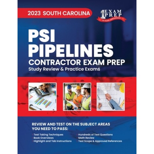 (영문도서) 2023 South Carolina PSI Pipelines Contractor Exam Prep: 2023 Study Review & Practice Exams Paperback, Independently Published, English, 9798391854340