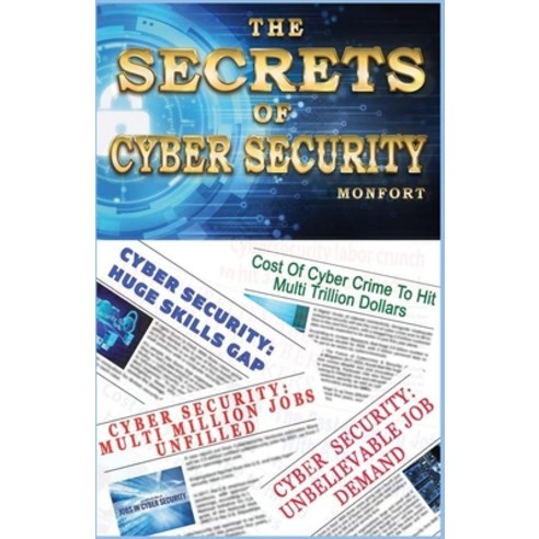 The Secrets of Cyber Security Paperback, Independently Published
