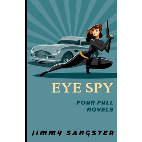 Eye Spy: Four Full Novels Paperback, Brash Books