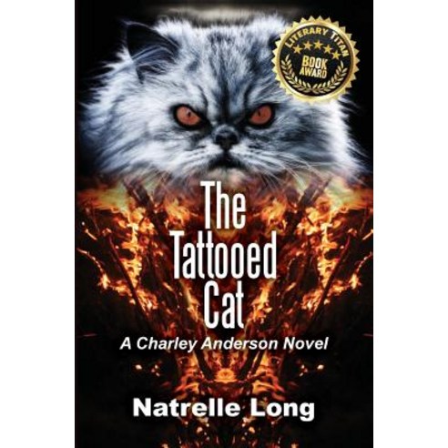 The Tattooed Cat: A Charley Anderson Novel Paperback, Yellow City Publishing